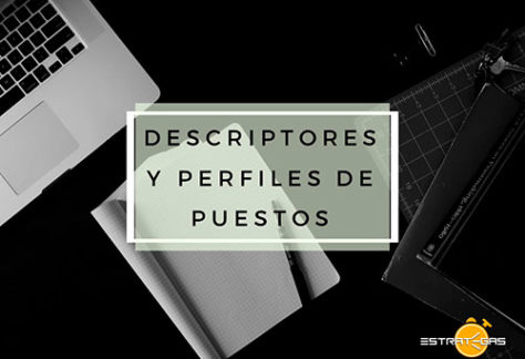 Episodio 72: Descriptores y Perfiles de Puestos. Parte 1